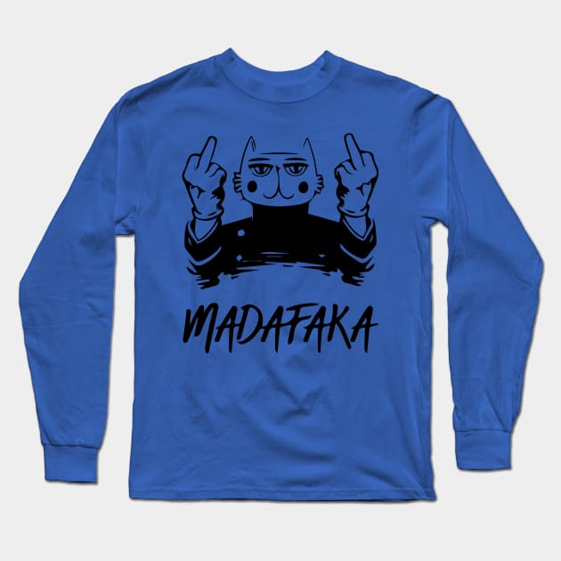 madafaka Long Sleeve T-Shirt by Catfactory